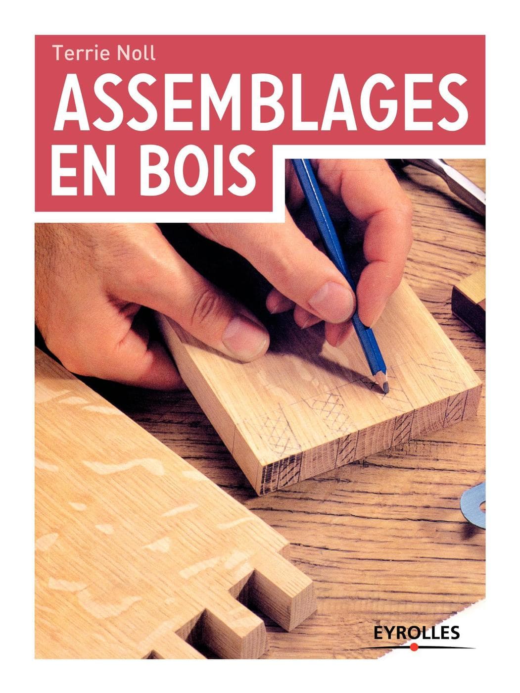 Les Assemblages en Bois